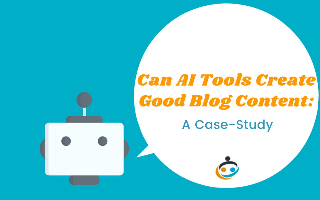Can AI Tools Create Good Blog Content: A Case-Study