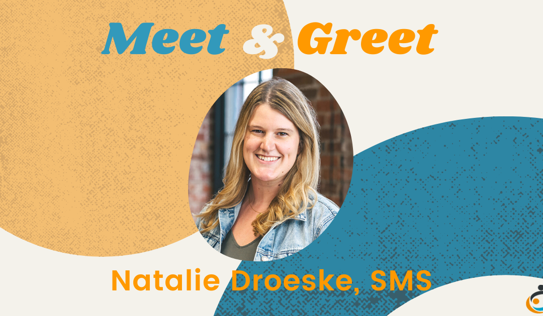 Meet and Greet: Natalie Droeske