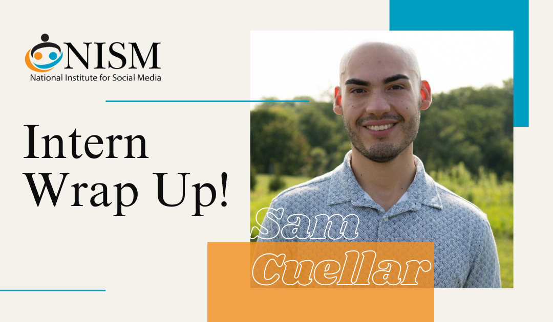 NISM Intern Wrap Up: Sam Cuellar